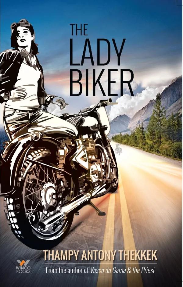 The Lady Biker by Thampy Antony Thekkek